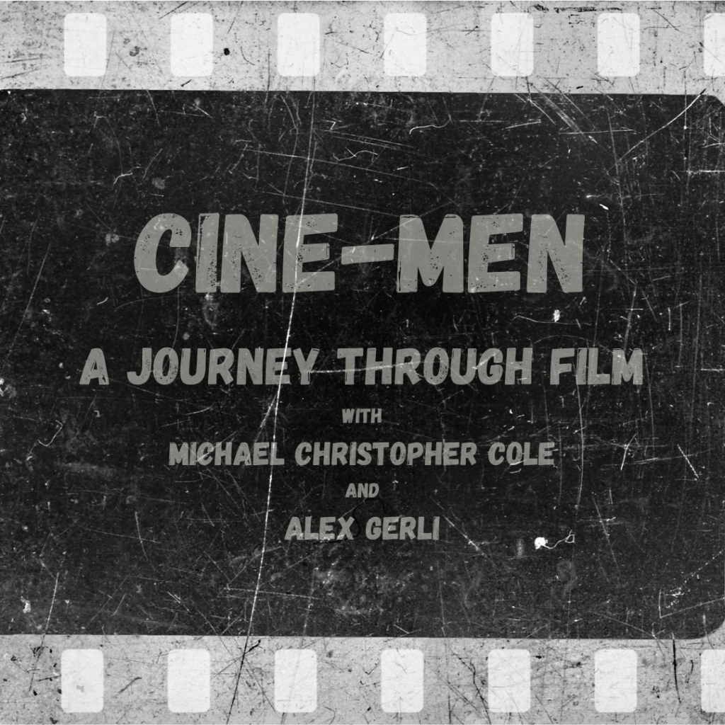 Cine-Men Podcast